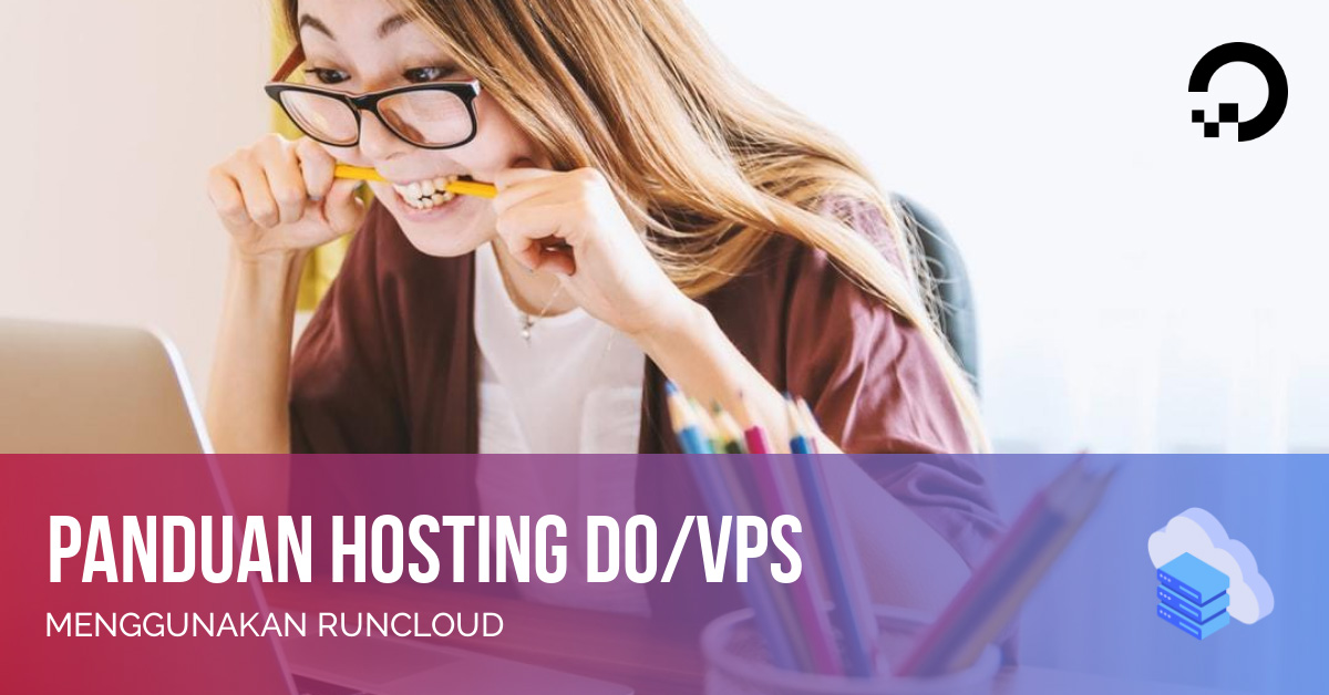 Panduan Hosting DO/VPS menggunakan RunCloud